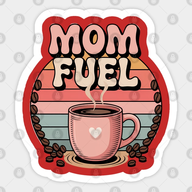 Mom Fuel – Retro Coffee Power Sticker by Hobby Helpers Merch
